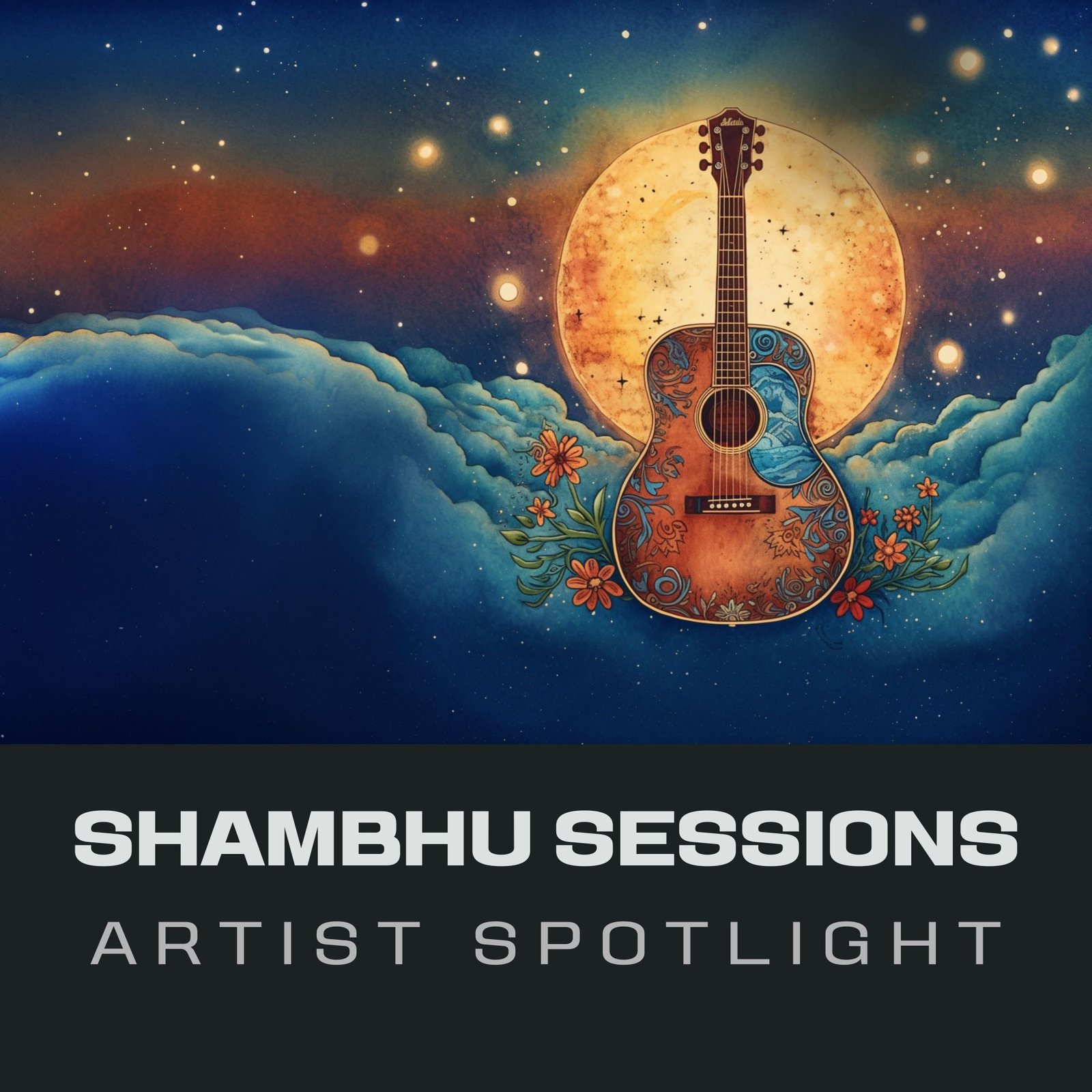 Introducing Shambhu Sessions: Artist Spotlight